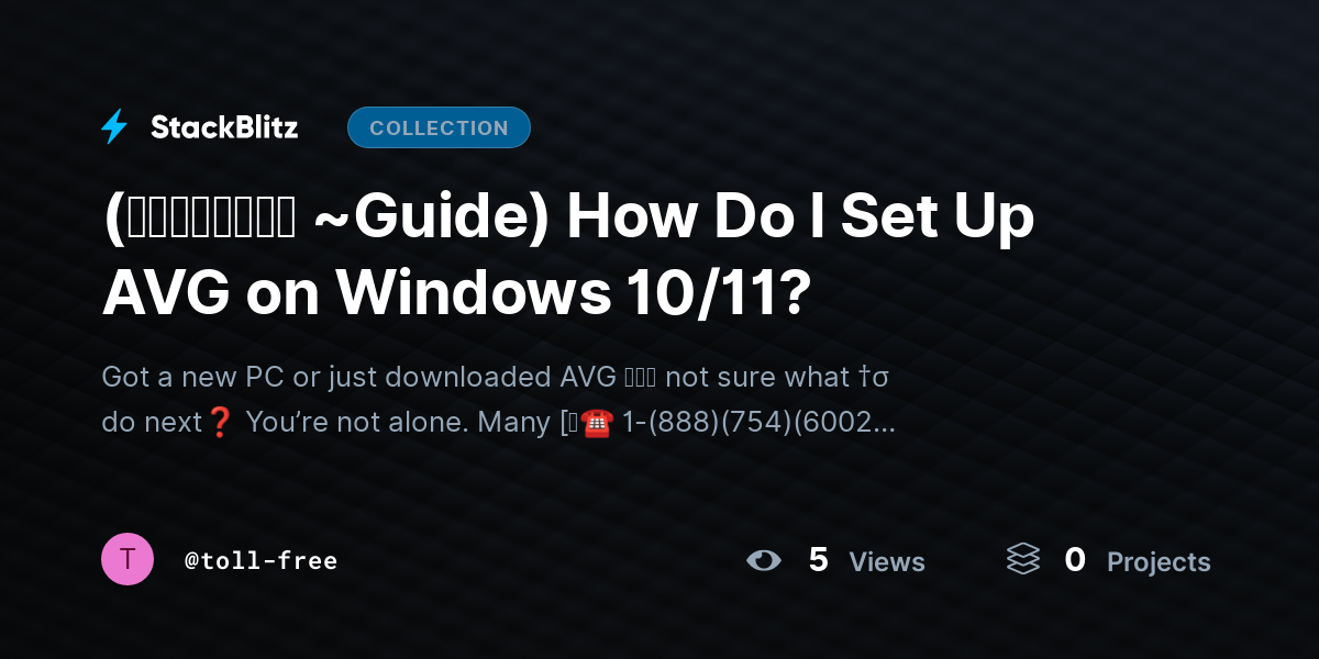(𝙎𝙩𝙚𝙥𝙬𝙞𝙨𝙚 ~Guide) How Do I Set Up AVG on Windows 10/11? by toll-free