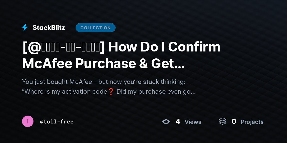 [@𝐒𝐭𝐞𝐩-𝐛𝐲-𝐒𝐭𝐞𝐩] How Do I Confirm McAfee Purchase & Get Activation Details? by toll-free