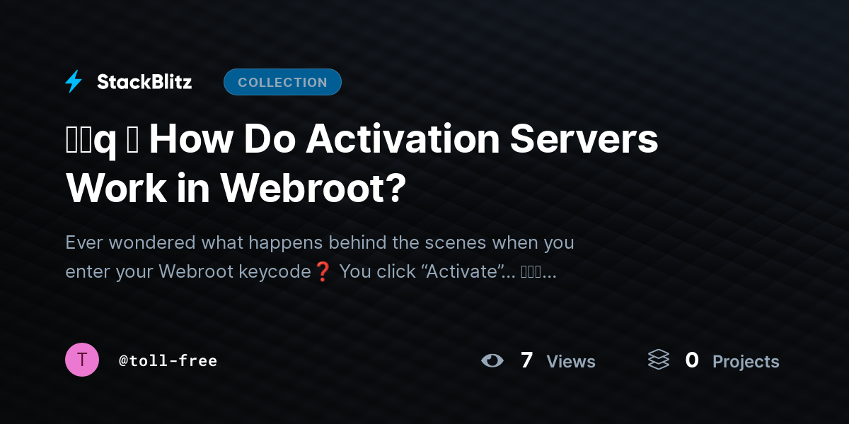 ᶠᵃq ⛧ How Do Activation Servers Work in Webroot? by toll-free