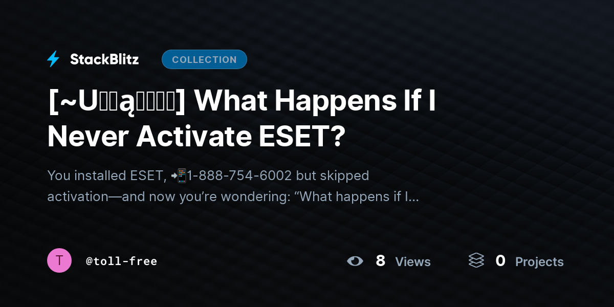 [~U℘ɖąɬɛɖ⛧] What Happens If I Never Activate ESET? by toll-free