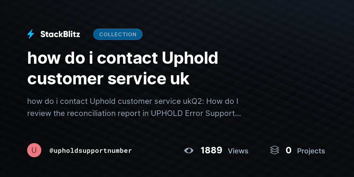 how do i contact Uphold customer service uk by upholdsupportnumber
