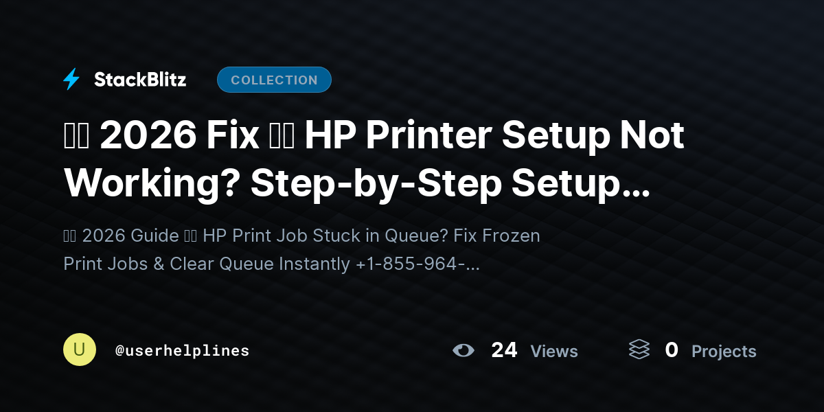 【✦ 2026 Fix ✦】 HP Printer Setup Not Working? Step-by-Step Setup Solutions by userhelplines