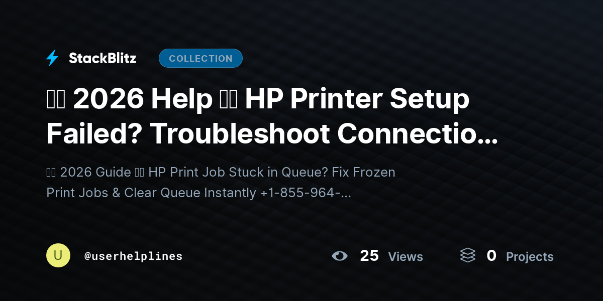 【✦ 2026 Help ✦】 HP Printer Setup Failed? Troubleshoot Connection & Driver Issues by userhelplines