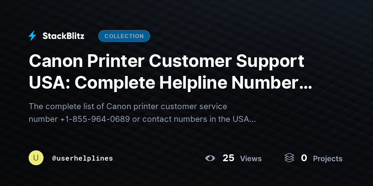 Canon Printer Customer Support USA: Complete Helpline Number List & Guide by userhelplines