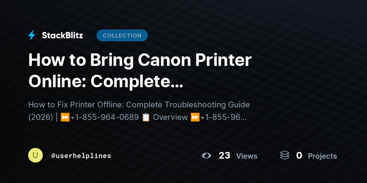 How to Bring Canon Printer Online: Complete Troubleshooting Guide (2026) by userhelplines