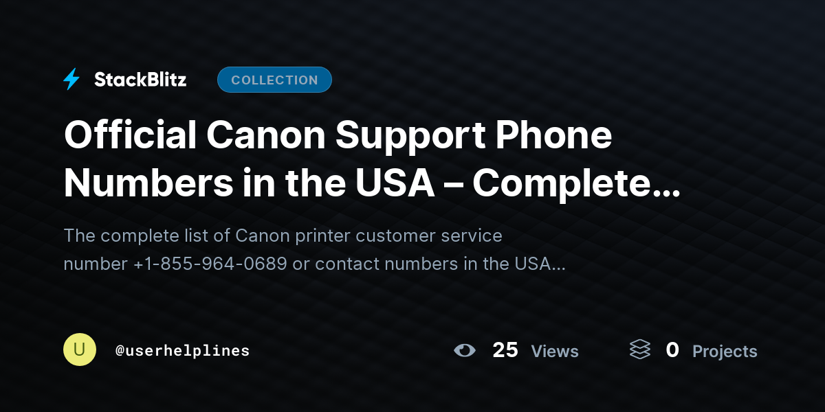 Official Canon Support Phone Numbers in the USA – Complete Guide by userhelplines