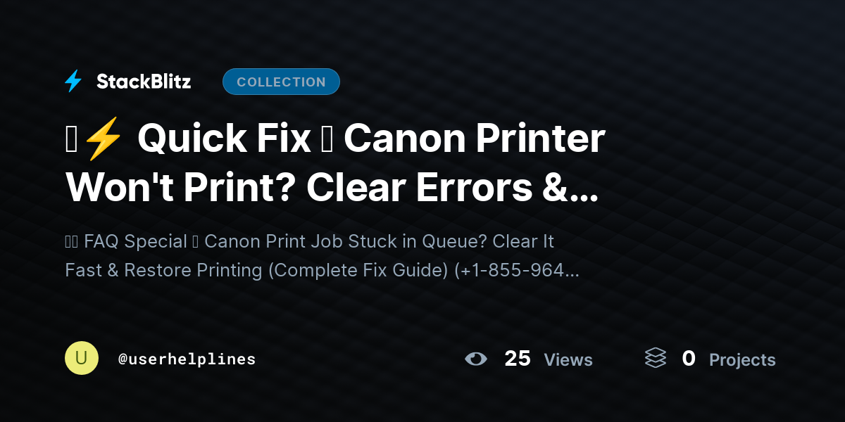 『⚡ Quick Fix 』 Canon Printer Won't Print? Clear Errors & Restore Now (Ultimate Solutions) by userhelplines
