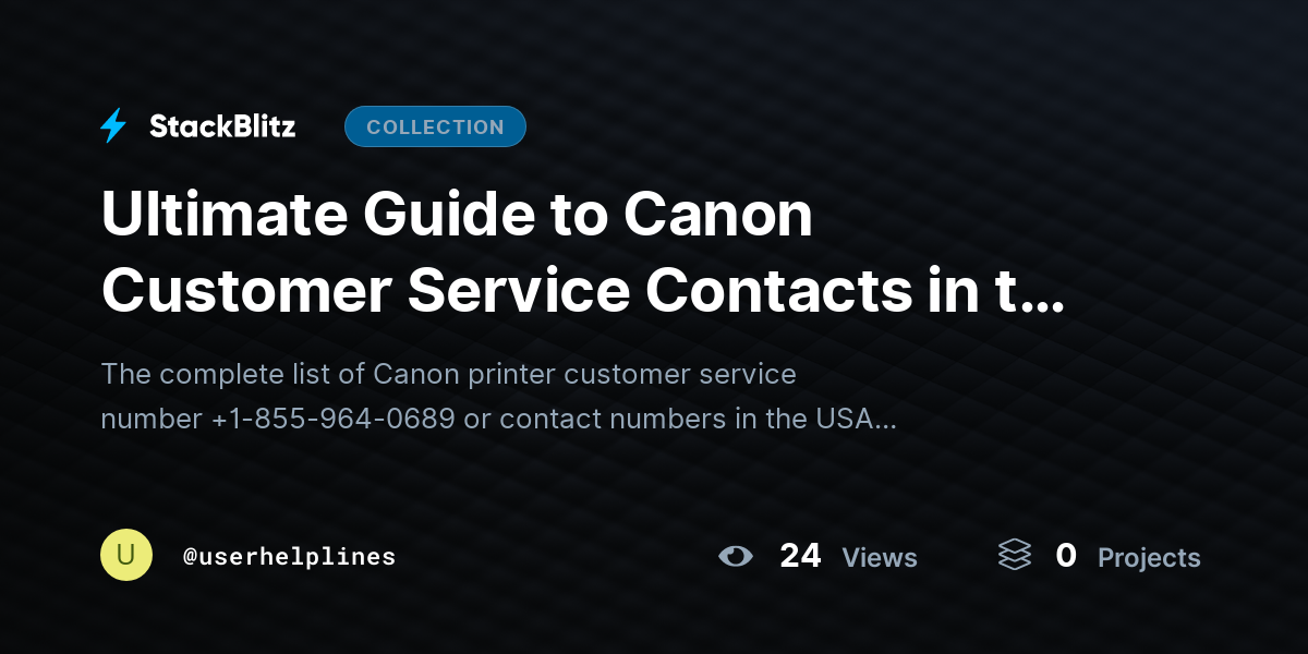 Ultimate Guide to Canon Customer Service Contacts in the USA by userhelplines