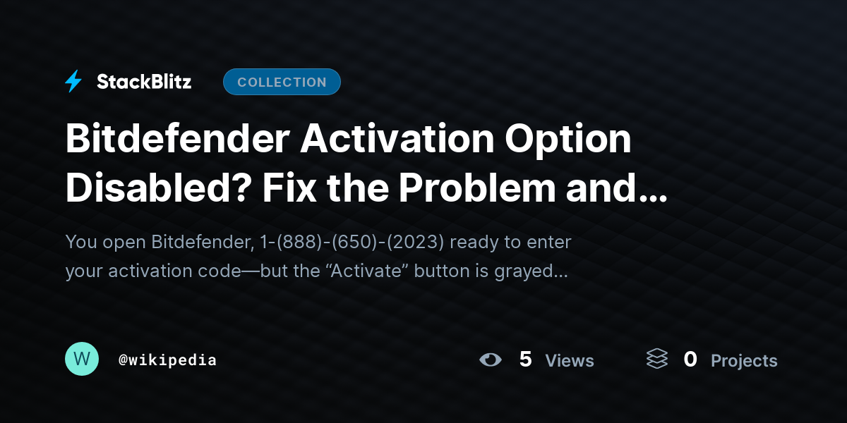 Bitdefender Activation Option Disabled? Fix the Problem and Activate Successfully by wikipedia