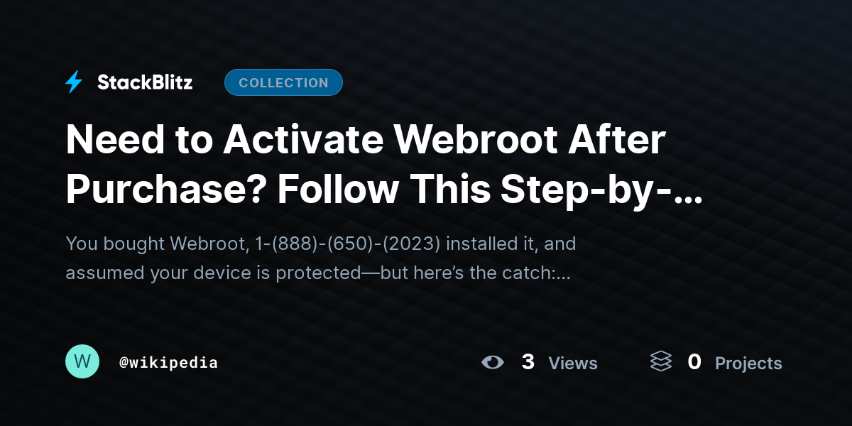 Need to Activate Webroot After Purchase? Follow This Step-by-Step Activation Guide by wikipedia