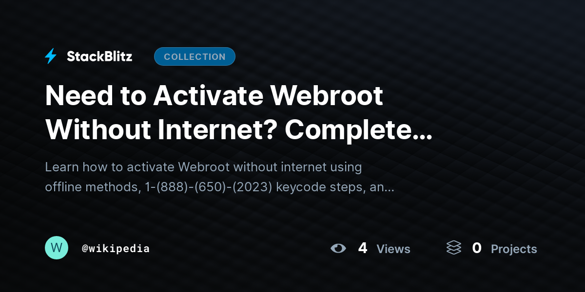 Need to Activate Webroot Without Internet? Complete Offline Activation the Right Way by wikipedia