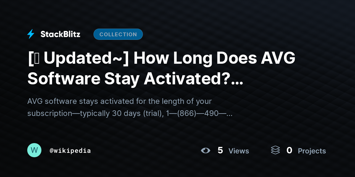 [⛧ Updated~] How Long Does AVG Software Stay Activated? (Subscription Timeline + Activation Logic Explained) by wikipedia