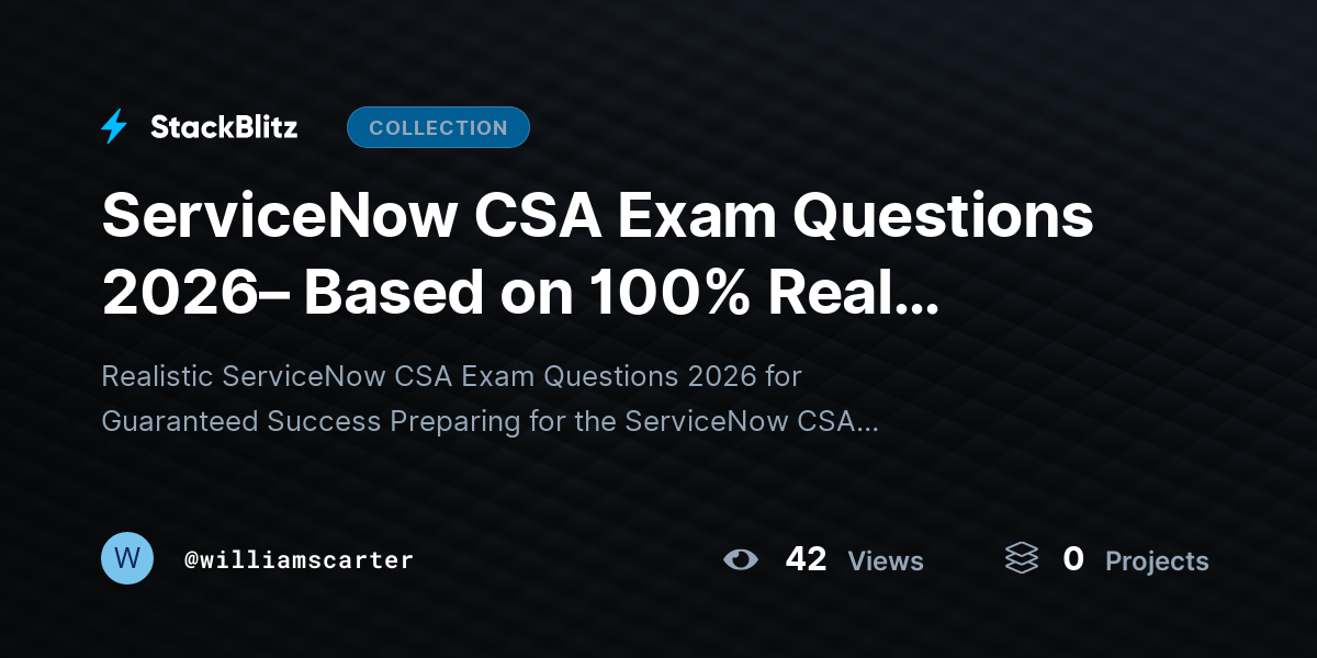ServiceNow CSA Exam Questions 2026– Based on 100% Real Format by ...