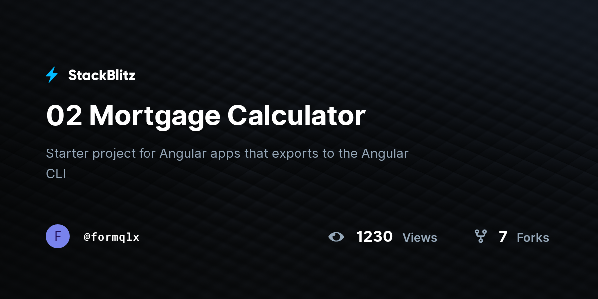 02 Mortgage Calculator - StackBlitz