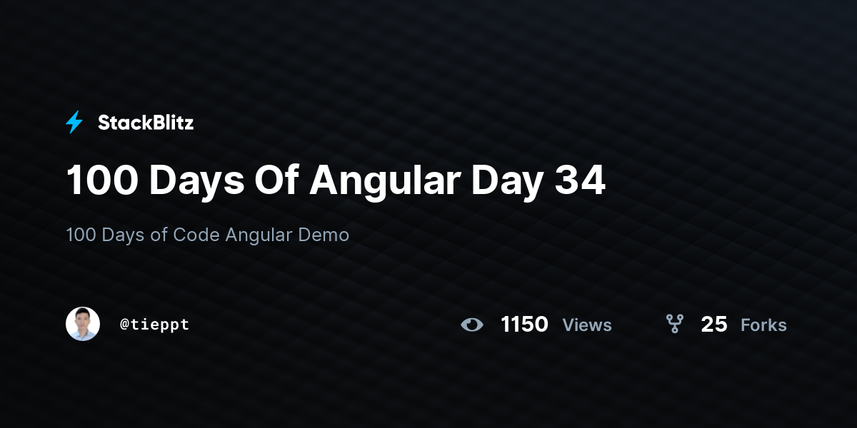100 Days Of Angular Day 34 - StackBlitz