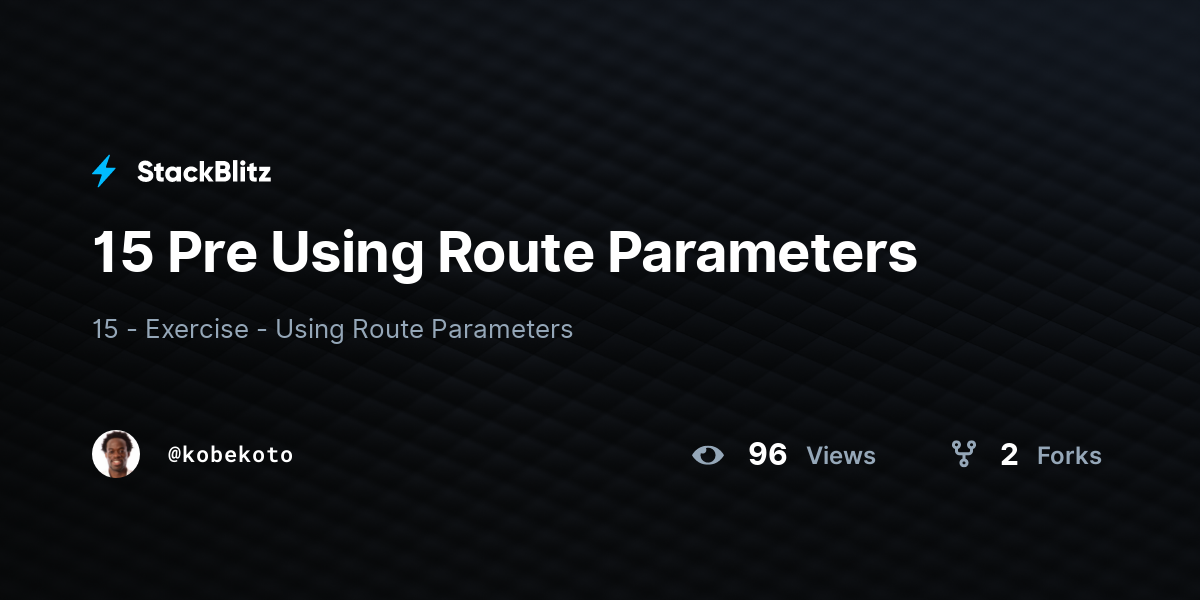 15 Pre Using Route Parameters - StackBlitz