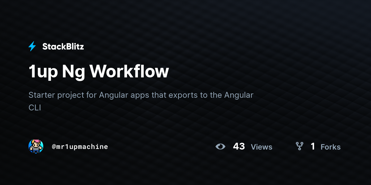 1up Ng Workflow - StackBlitz