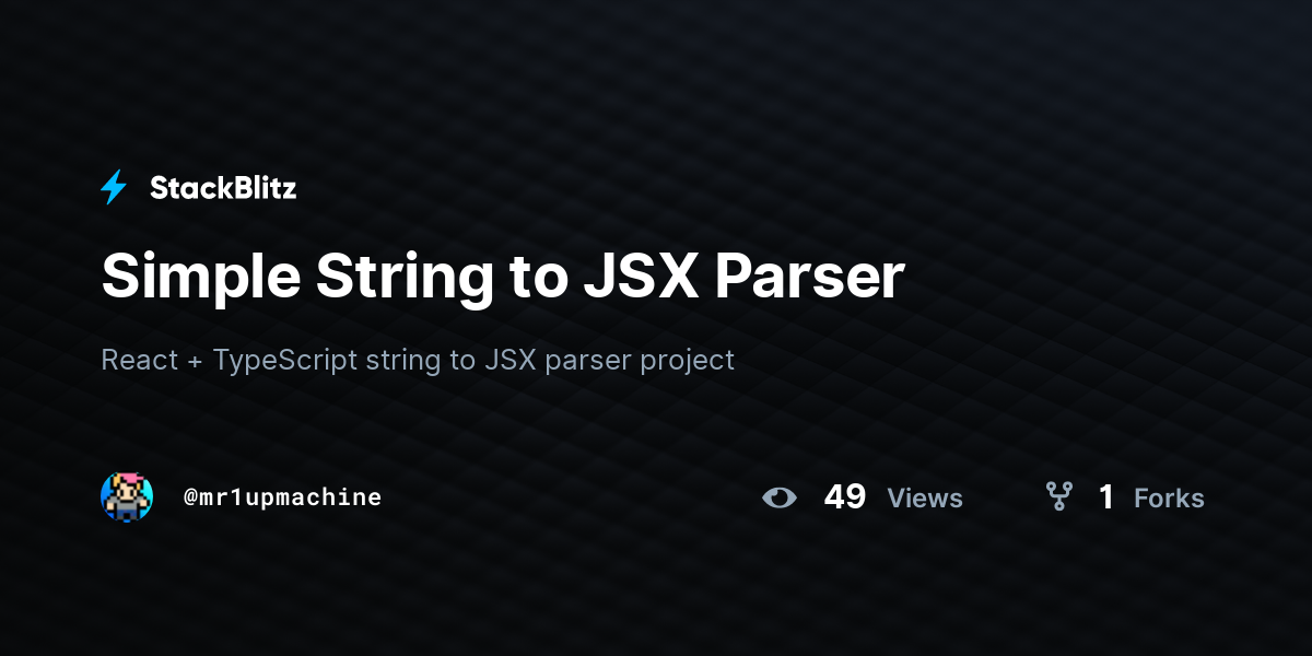 simple-string-to-jsx-parser-stackblitz