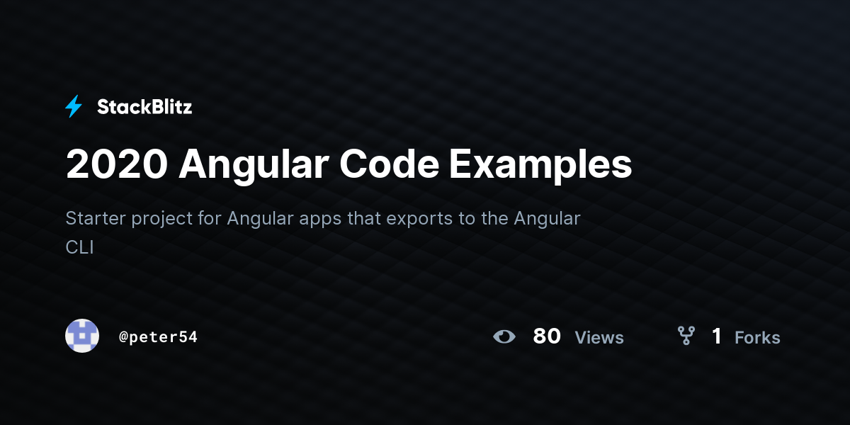 2020 Angular Code Examples - StackBlitz