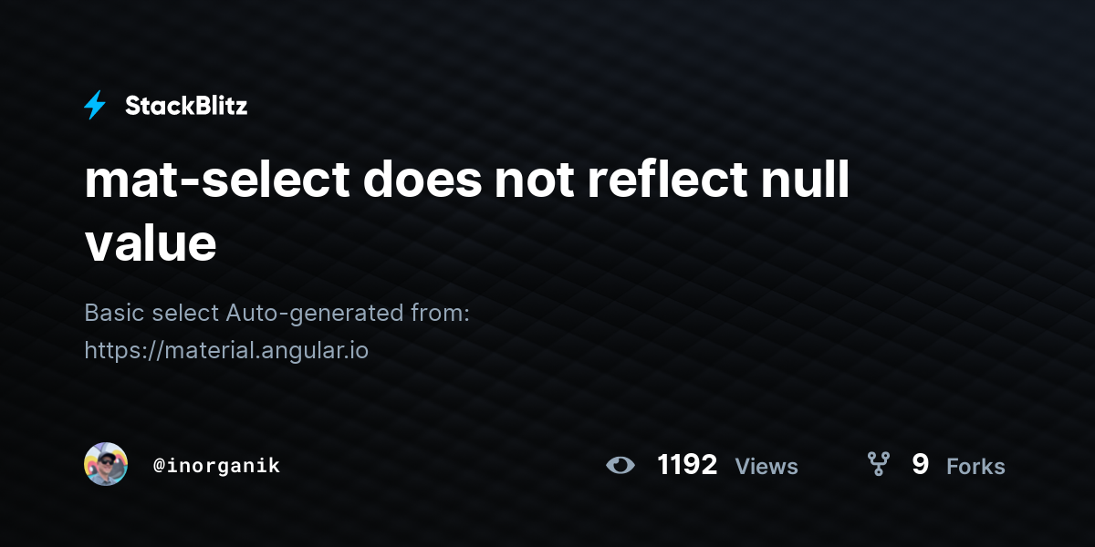 mat-select does not reflect null value - StackBlitz