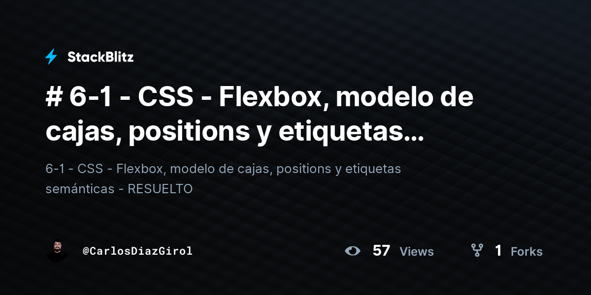 # 6-1 - CSS - Flexbox, modelo de cajas, positions y etiquetas ...
