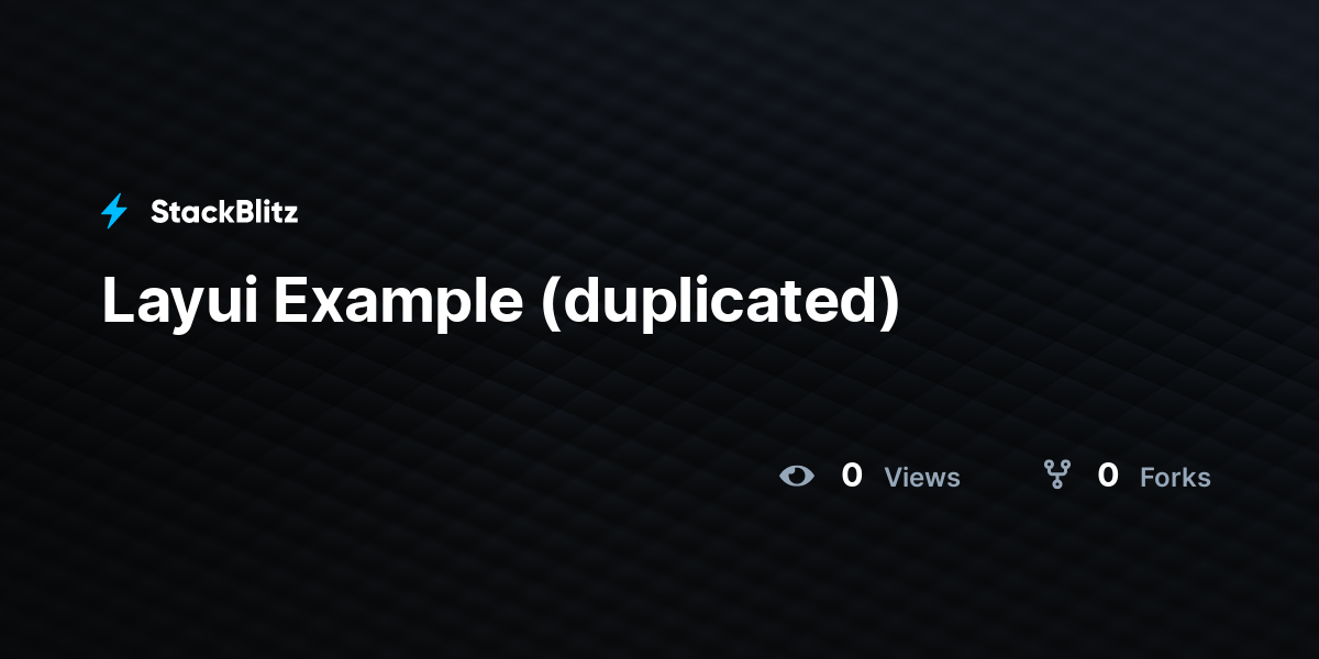 Layui Example (duplicated) - StackBlitz