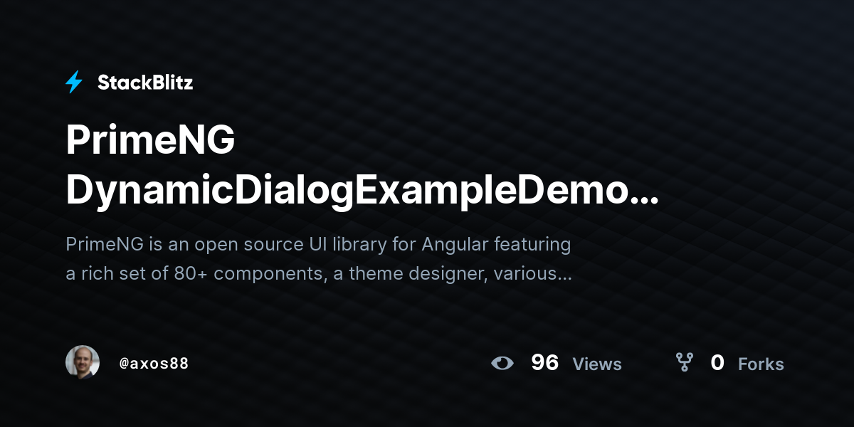 PrimeNG DynamicDialogExampleDemo (forked) - StackBlitz