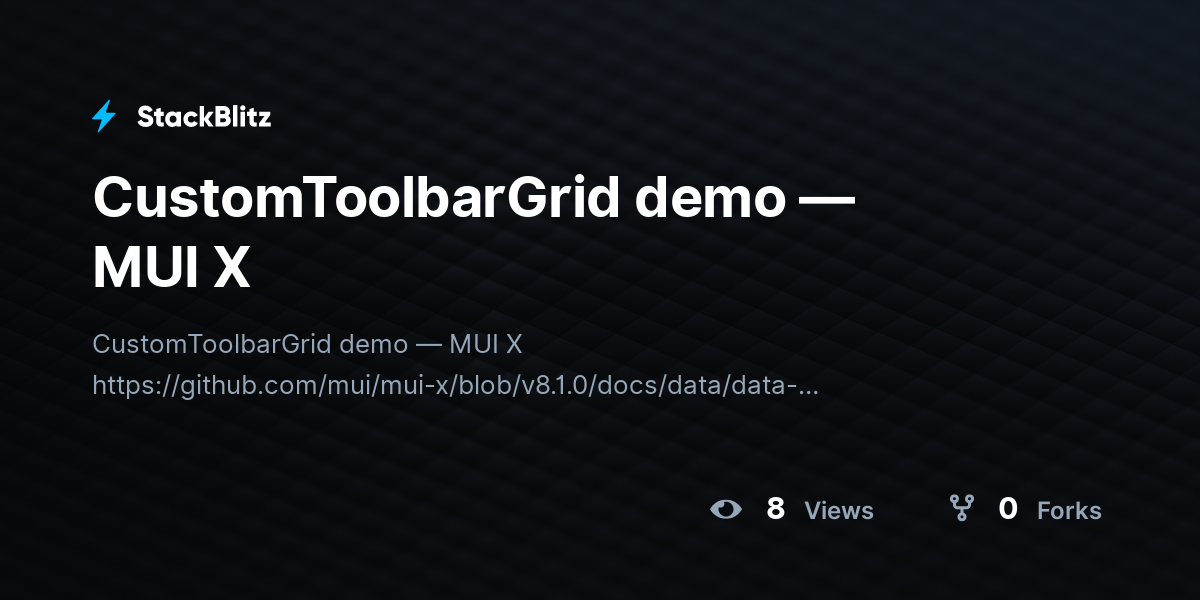 CustomToolbarGrid demo — MUI X - StackBlitz