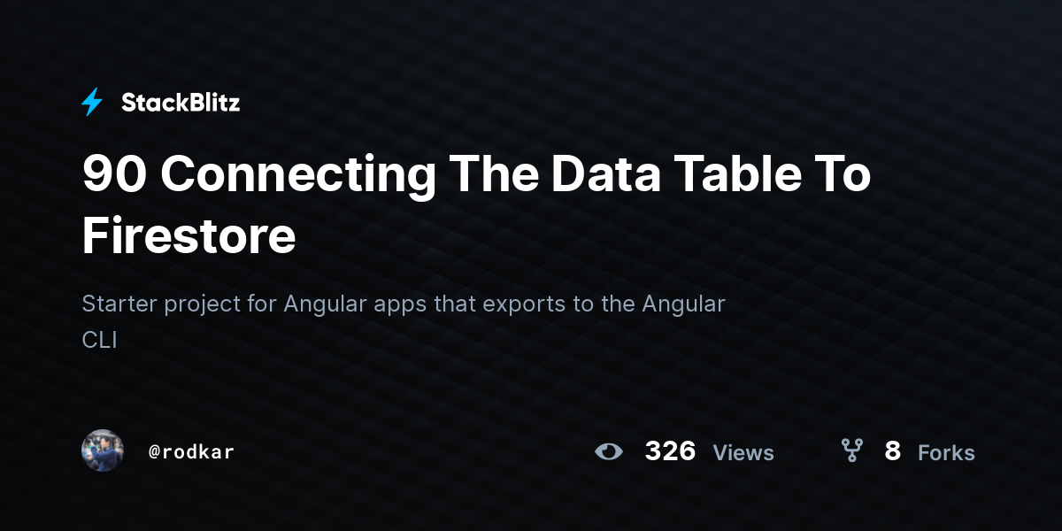 90 Connecting The Data Table To Firestore - StackBlitz