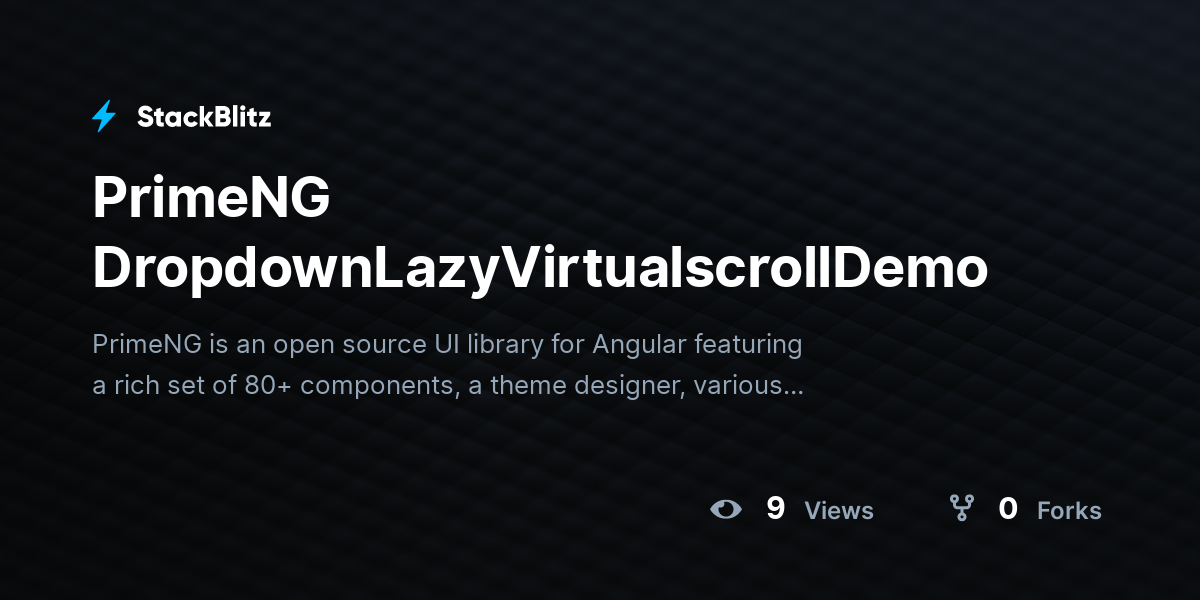 PrimeNG DropdownLazyVirtualscrollDemo - StackBlitz