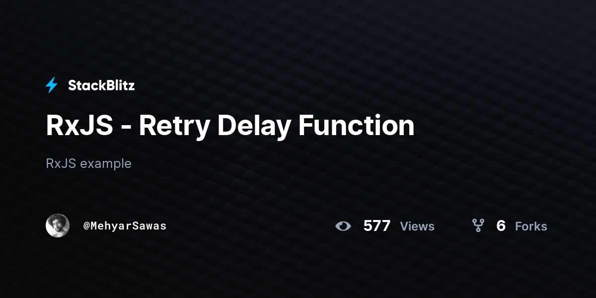 RxJS - Retry Delay Function - StackBlitz