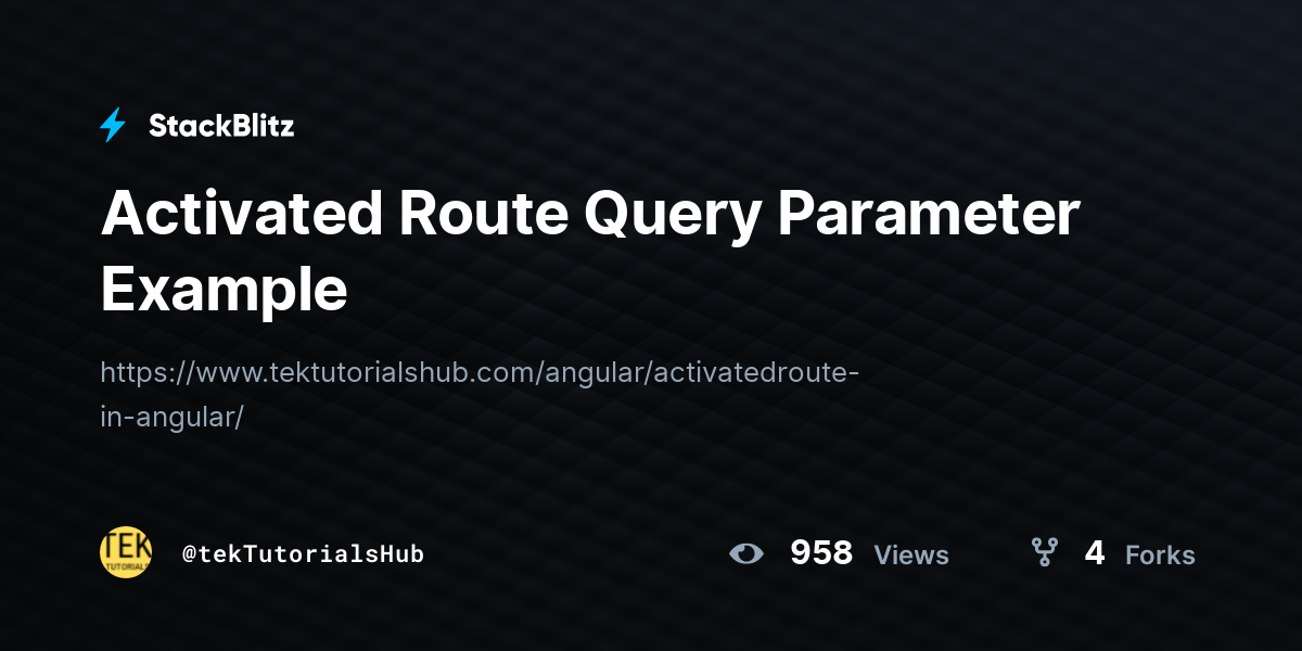 Activated Route Query Parameter Example - StackBlitz