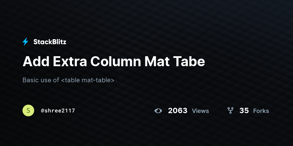 Add Extra Column Mat Tabe - StackBlitz