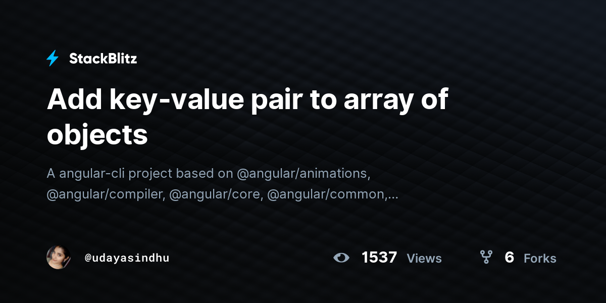 Add Key value Pair To Array Of Objects StackBlitz