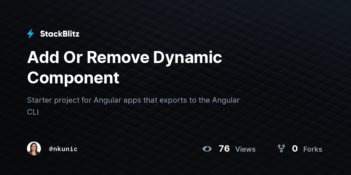 Add Or Remove Dynamic Component - StackBlitz