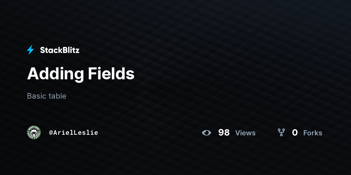 Adding Fields - StackBlitz