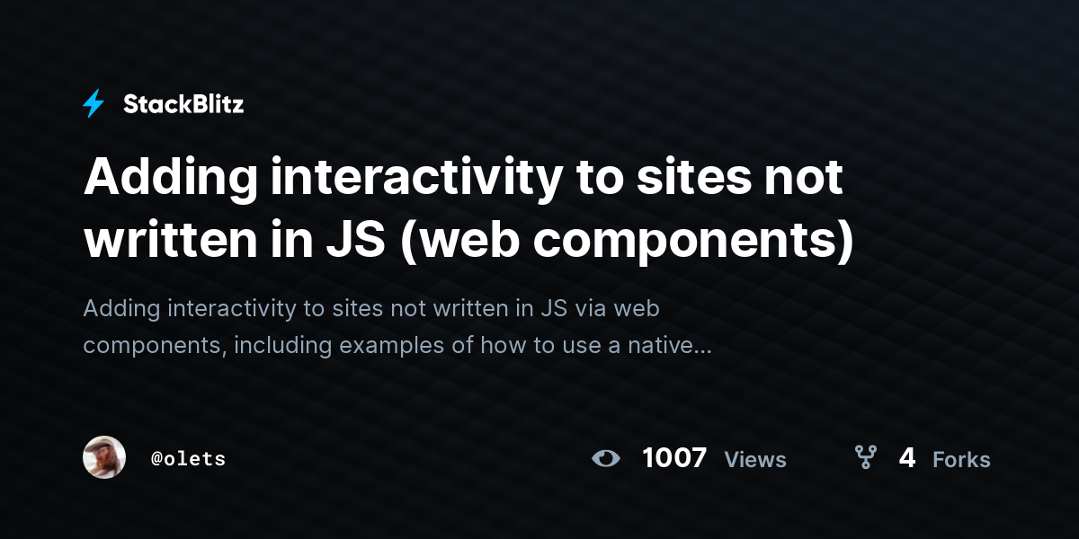 Adding interactivity to sites not written in JS (web components ...