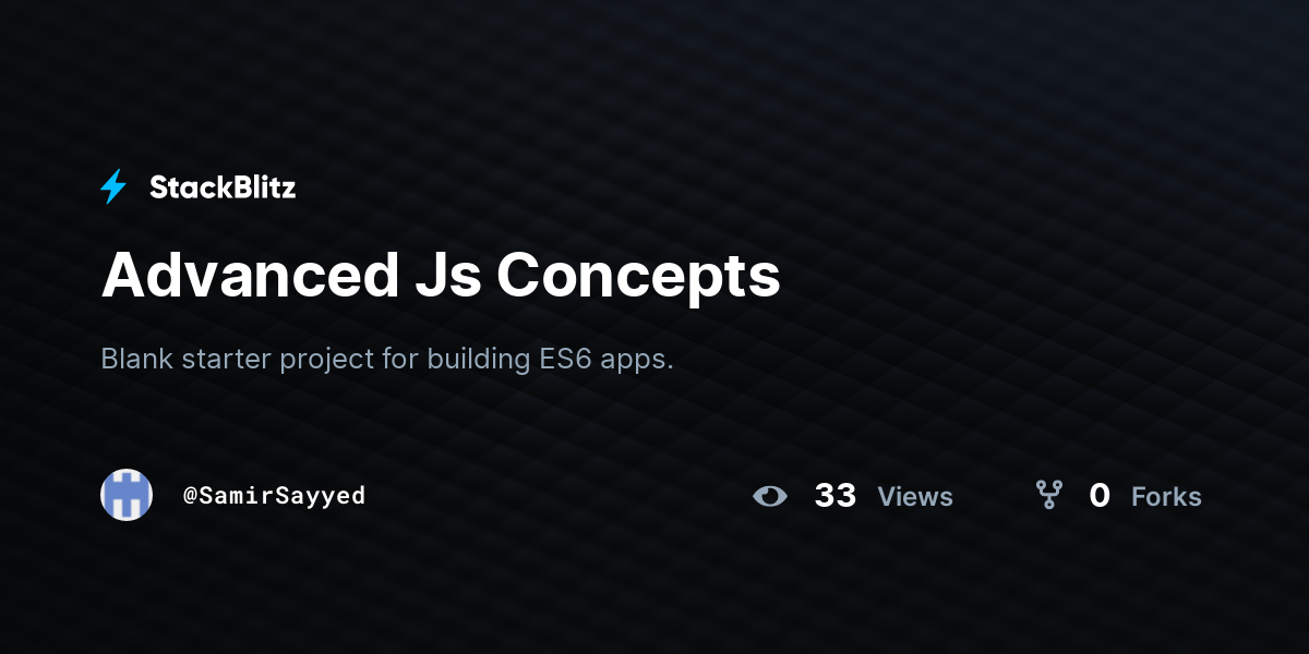 Advanced Js Concepts - StackBlitz