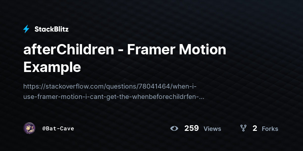 afterChildren - Framer Motion Example - StackBlitz