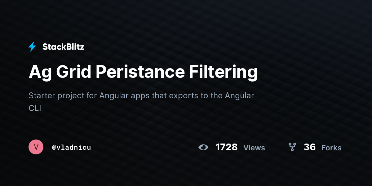 Ag Grid Peristance Filtering - StackBlitz