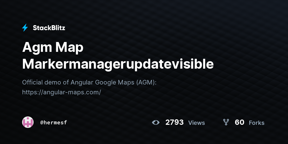 Agm Map Markermanagerupdatevisible - StackBlitz