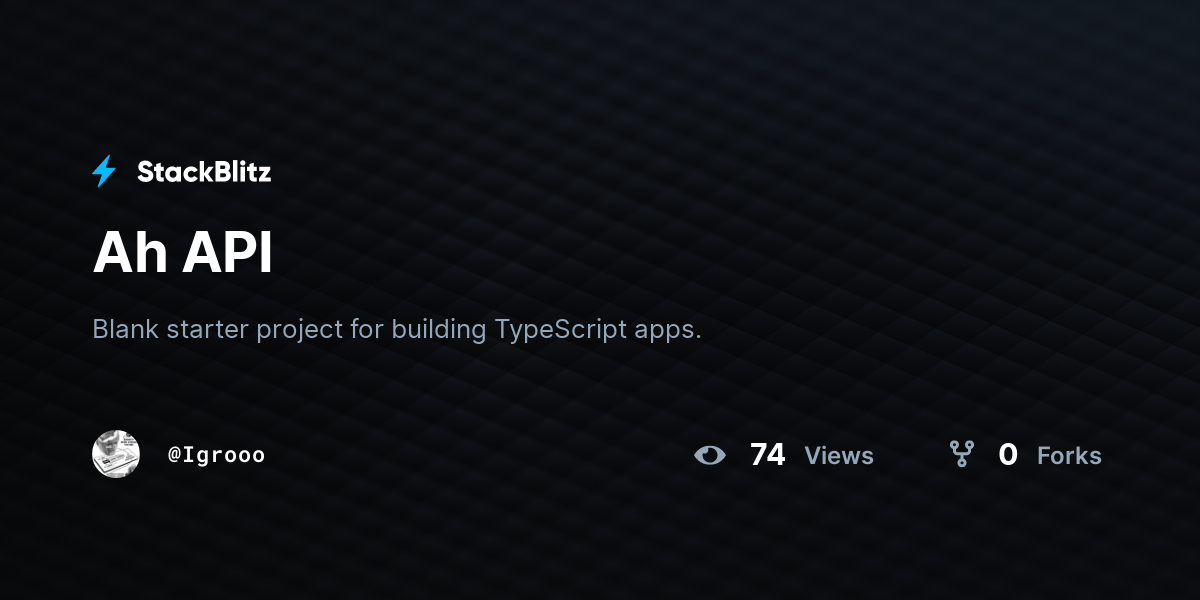 Ah API - StackBlitz
