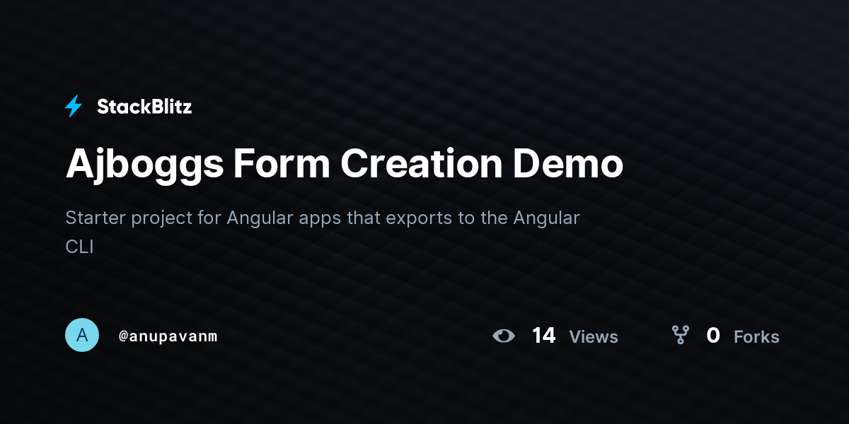 Ajboggs Form Creation Demo - StackBlitz
