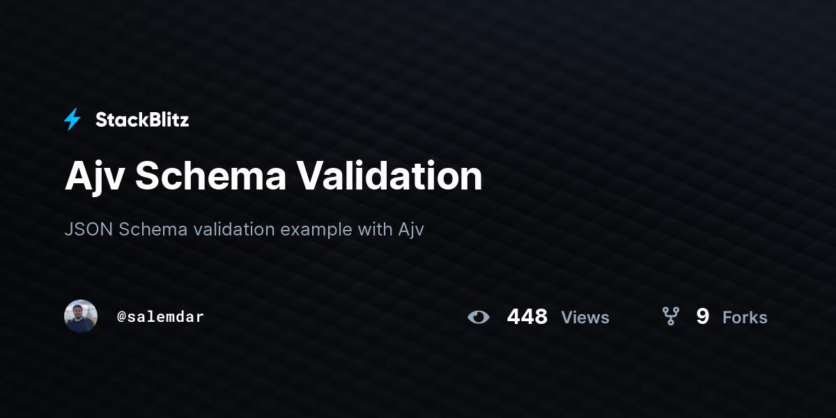 Ajv Schema Validation - StackBlitz
