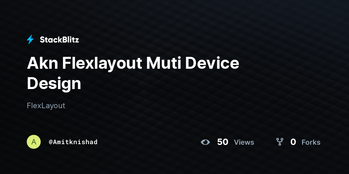 Akn Flexlayout Muti Device Design - StackBlitz