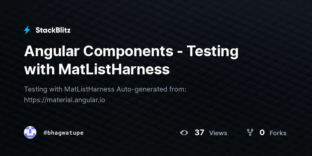Angular Components - Testing with MatListHarness - StackBlitz