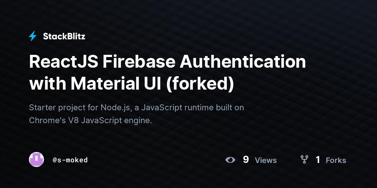 ReactJS Firebase Authentication with Material UI (forked) - StackBlitz