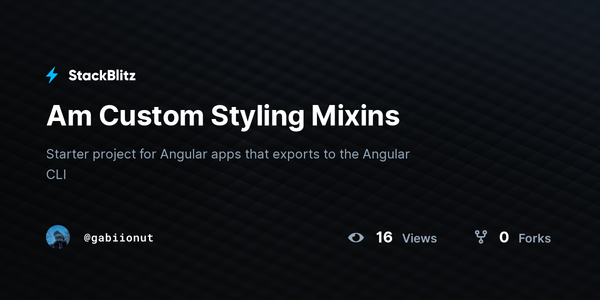 Am Custom Styling Mixins - StackBlitz