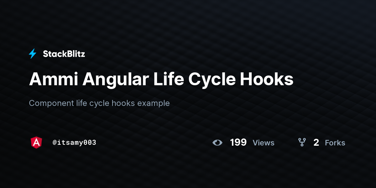 Ammi Angular Life Cycle Hooks - StackBlitz