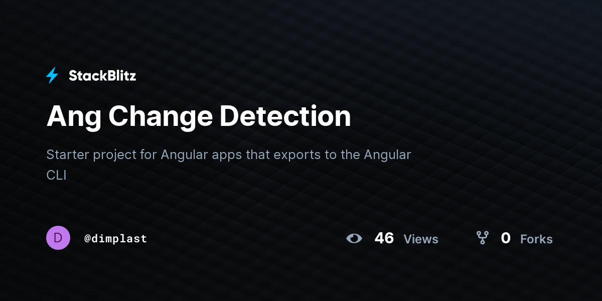 Ang Change Detection - StackBlitz
